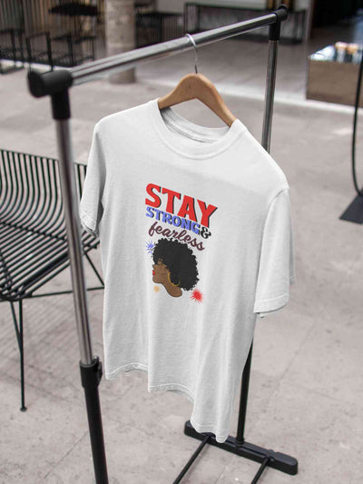 Stay Strong And Fearless Typography Women Half Sleeves T-shirt- FunkyTeesClub