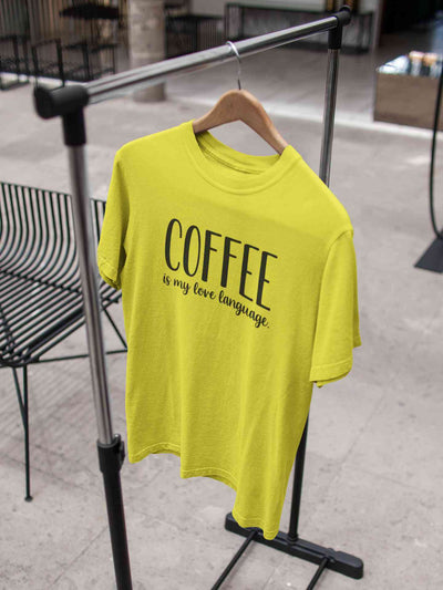Coffee Is My Love Language Women Half Sleeves T-shirt- FunkyTeesClub
