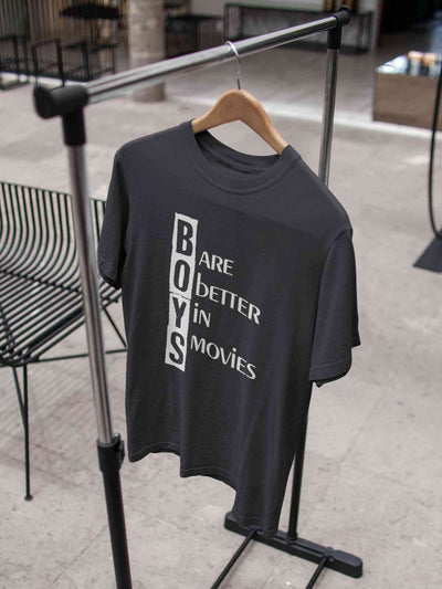 Boys Are Better In Movies Typography Women Half Sleeves T-shirt- FunkyTeesClub