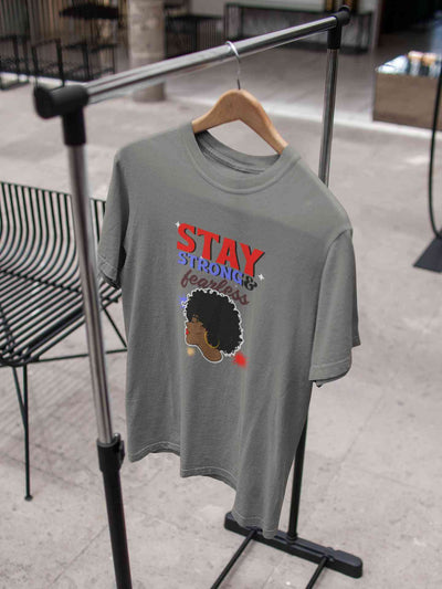Stay Strong And Fearless Typography Women Half Sleeves T-shirt- FunkyTeesClub
