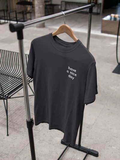 Have A Nice Day Quotes Mens Half Sleeves T-shirt- FunkyTeesClub