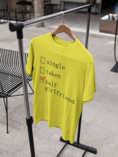 Single Taken Half Girlfriend Shraddha Kapoor Celebrity T-shirt- FunkyTeesClub