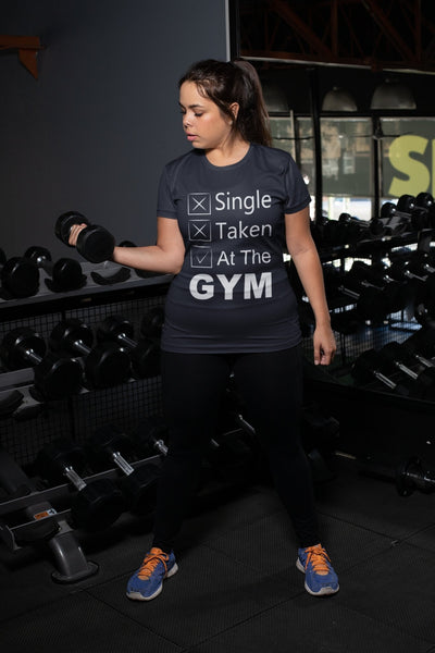 Single Taken At The Gym And Workout Women Half Sleeves T-shirt- FunkyTeesClub - Funky Tees Club