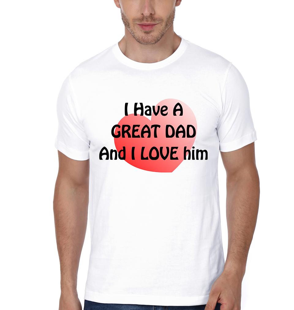 I Have A Great Dad And I Love Him I Have A Great Son And I Love Him Father and Son Matching T-Shirt- FunkyTeesClub