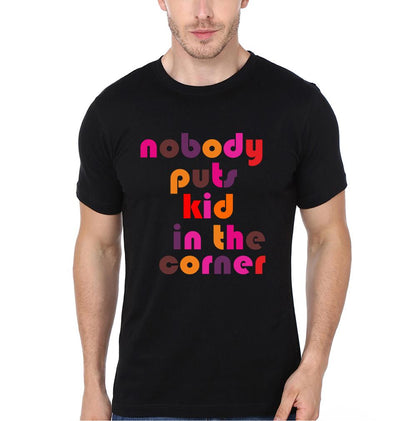 Nobody Puts Daddy In The Corner Nobody Puts Kid In The Corner Father and Son Matching T-Shirt- FunkyTeesClub