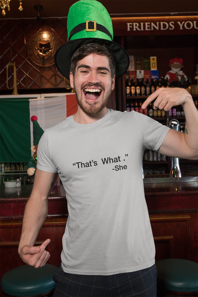 Thats what she said Mens Half Sleeves T-shirt- FunkyTeesClub