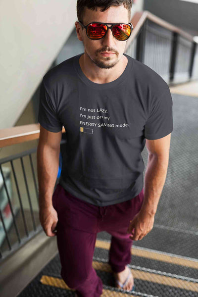 I Am Not Lazy I Am Just On Energy Saving Mode Minimals Mens Half Sleeves T-shirt- FunkyTeesClub