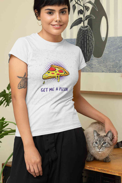 Get Me A Pizza Women Half Sleeves T-shirt- FunkyTeesClub