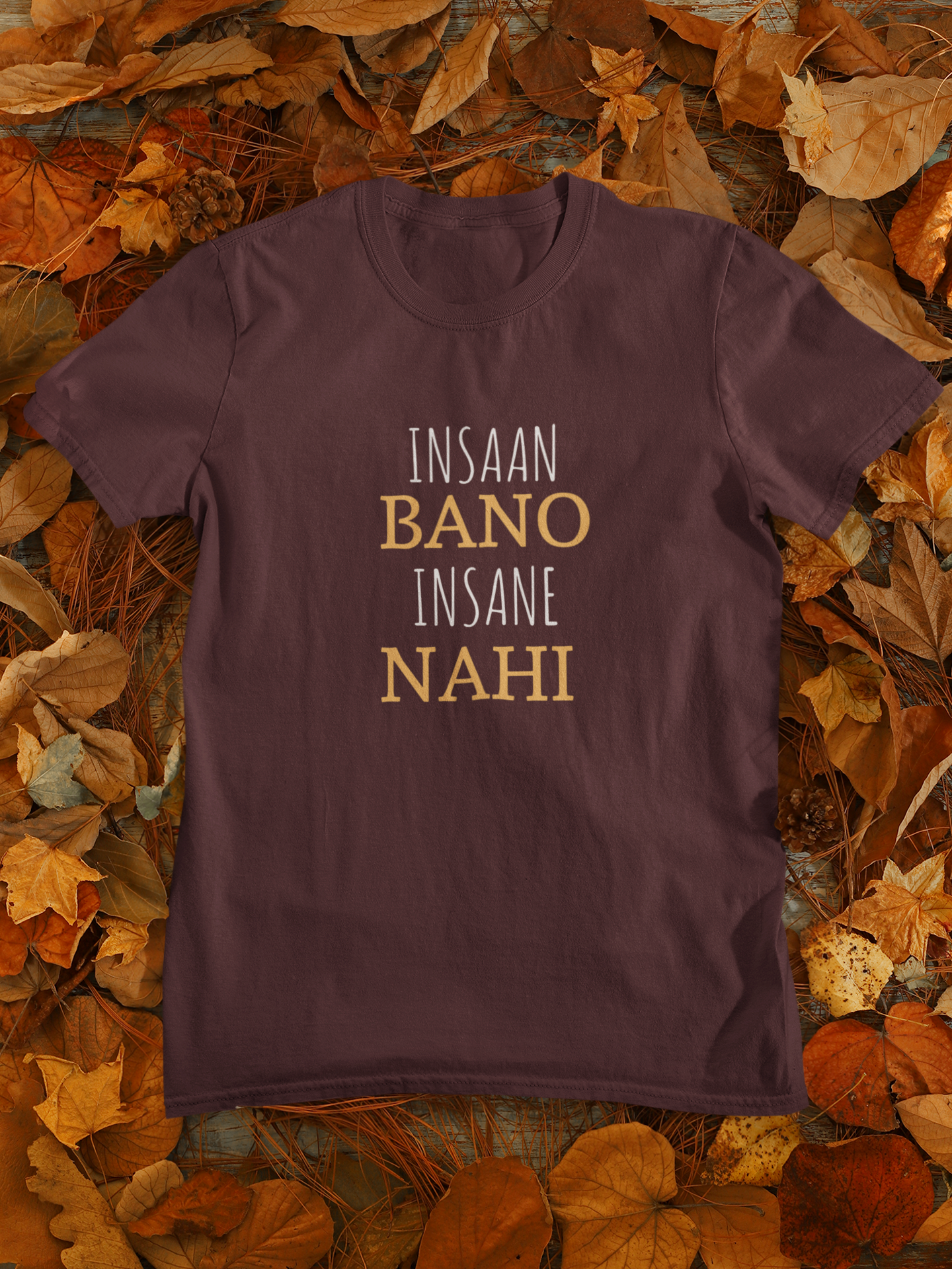 Insaan Bano Insane Nahi Mens Half Sleeves T-shirt- FunkyTeesClub