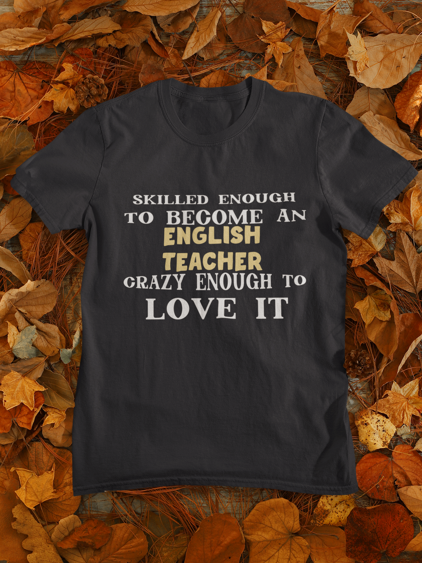 Skilled Enough To Become An English Teacher Women Half Sleeves T-shirt- FunkyTeesClub