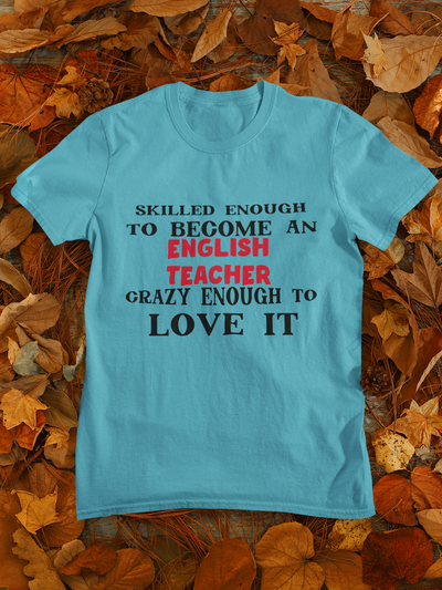 Skilled Enough To Become An English Teacher Women Half Sleeves T-shirt- FunkyTeesClub