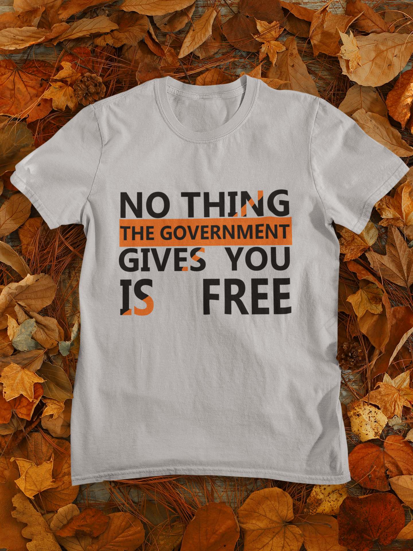 Nothing The Government Gives You Is Free Anti Government Women Half Sleeves T-shirt- FunkyTeesClub