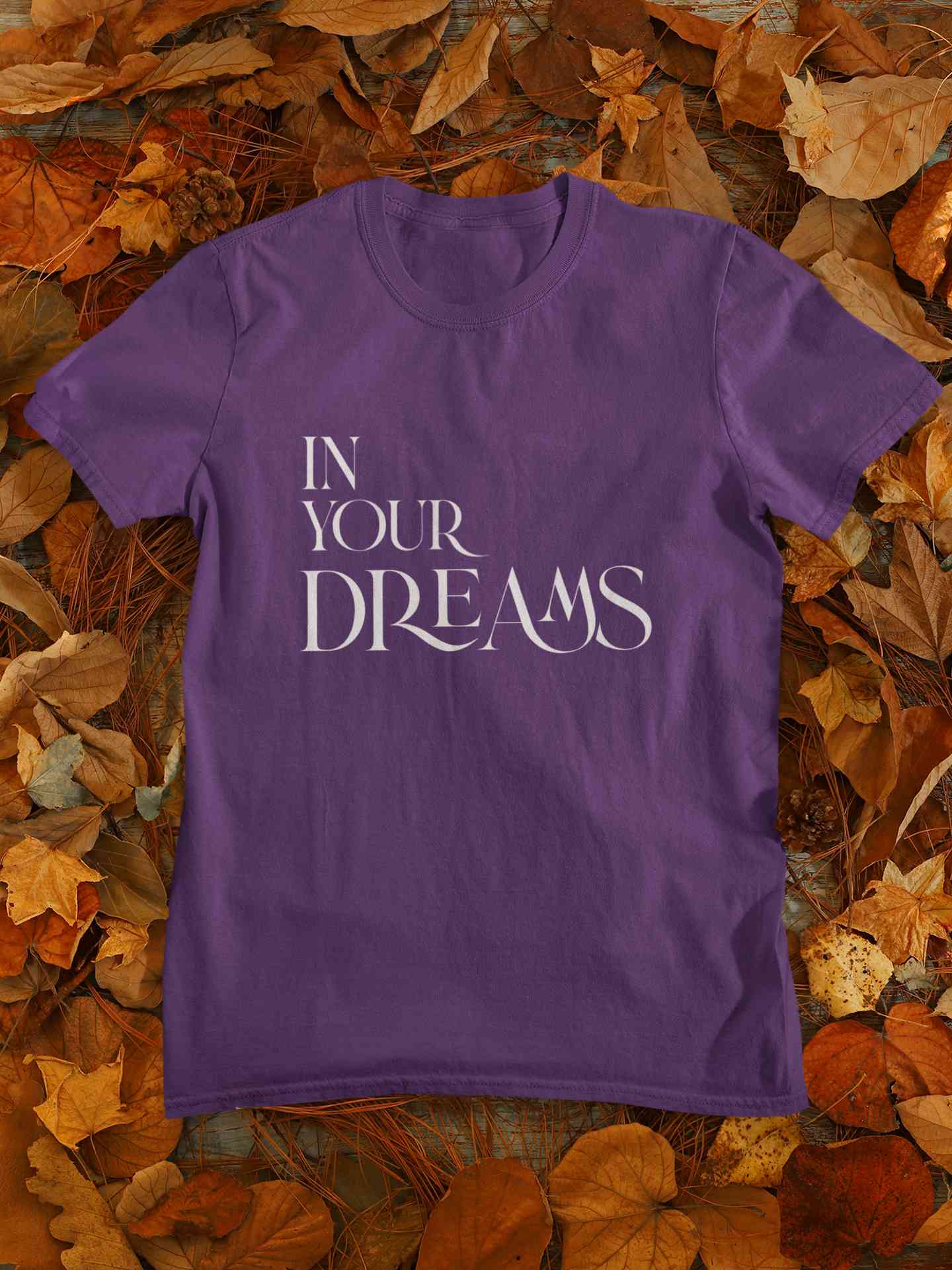 In Your Dreams Typography Mens Half Sleeves T-shirt- FunkyTeesClub