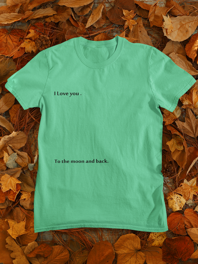 I Love You To The Moon And Back Women Half Sleeves T-shirt- FunkyTeesClub