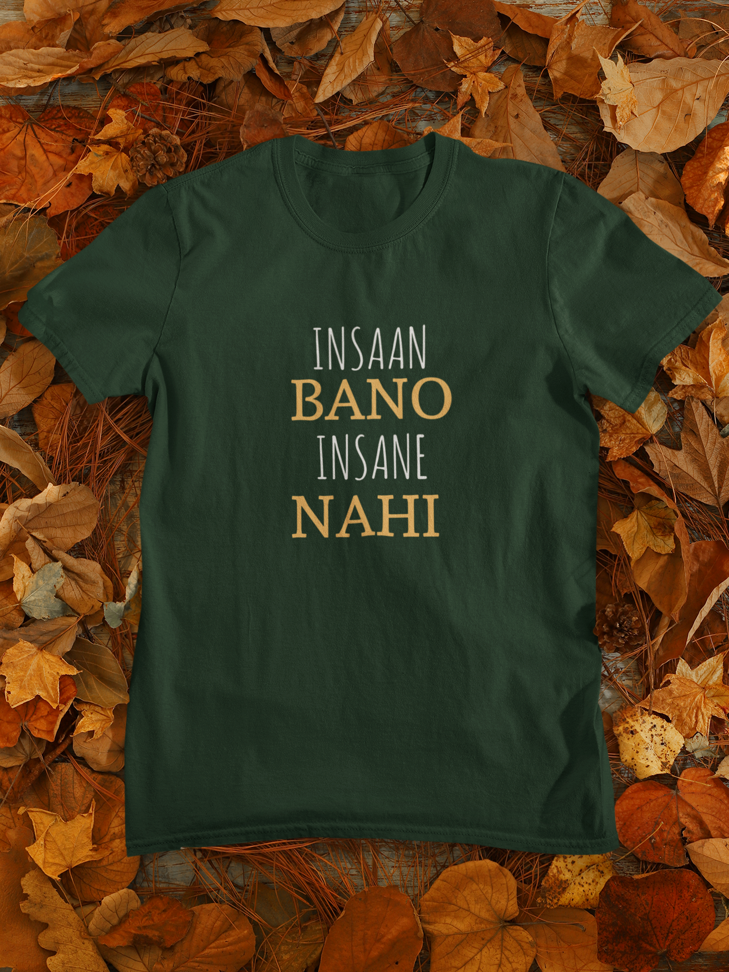 Insaan Bano Insane Nahi Mens Half Sleeves T-shirt- FunkyTeesClub