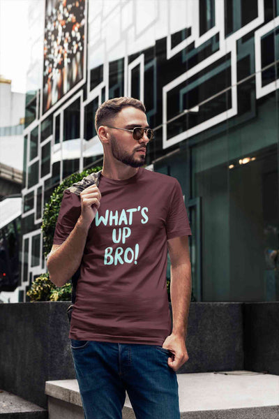 Whats Up Bro  Mens Half Sleeves T-shirt- FunkyTeesClub