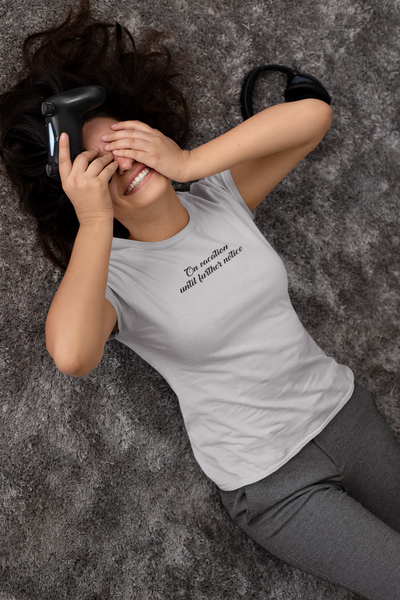 On Vacation Until Further Notice Quotes Women Half Sleeves T-shirt- FunkyTeesClub