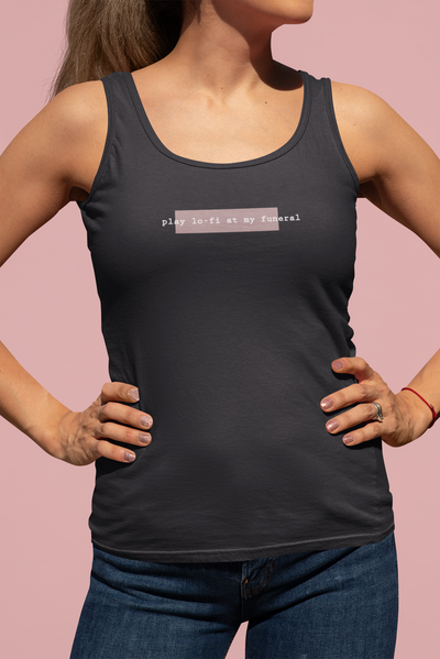 Play Lofi At My Funeral Minimals Women Tank Top- FunkyTeesClub