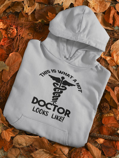 This Is What A Hot Doctor Looks Like Hoodies for Women-FunkyTeesClub - Funky Tees Club