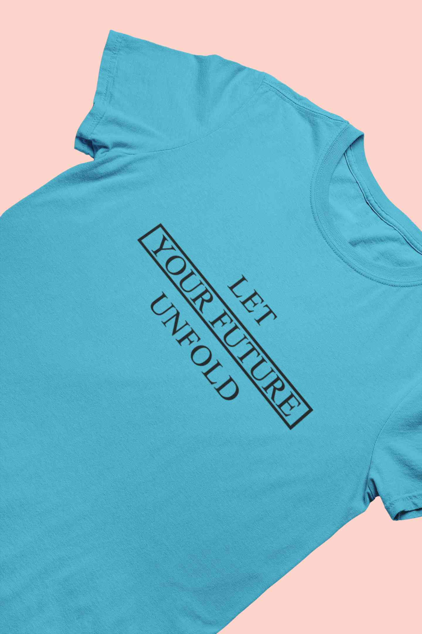 Let Your Future Unfold Typography Mens Half Sleeves T-shirt- FunkyTeesClub