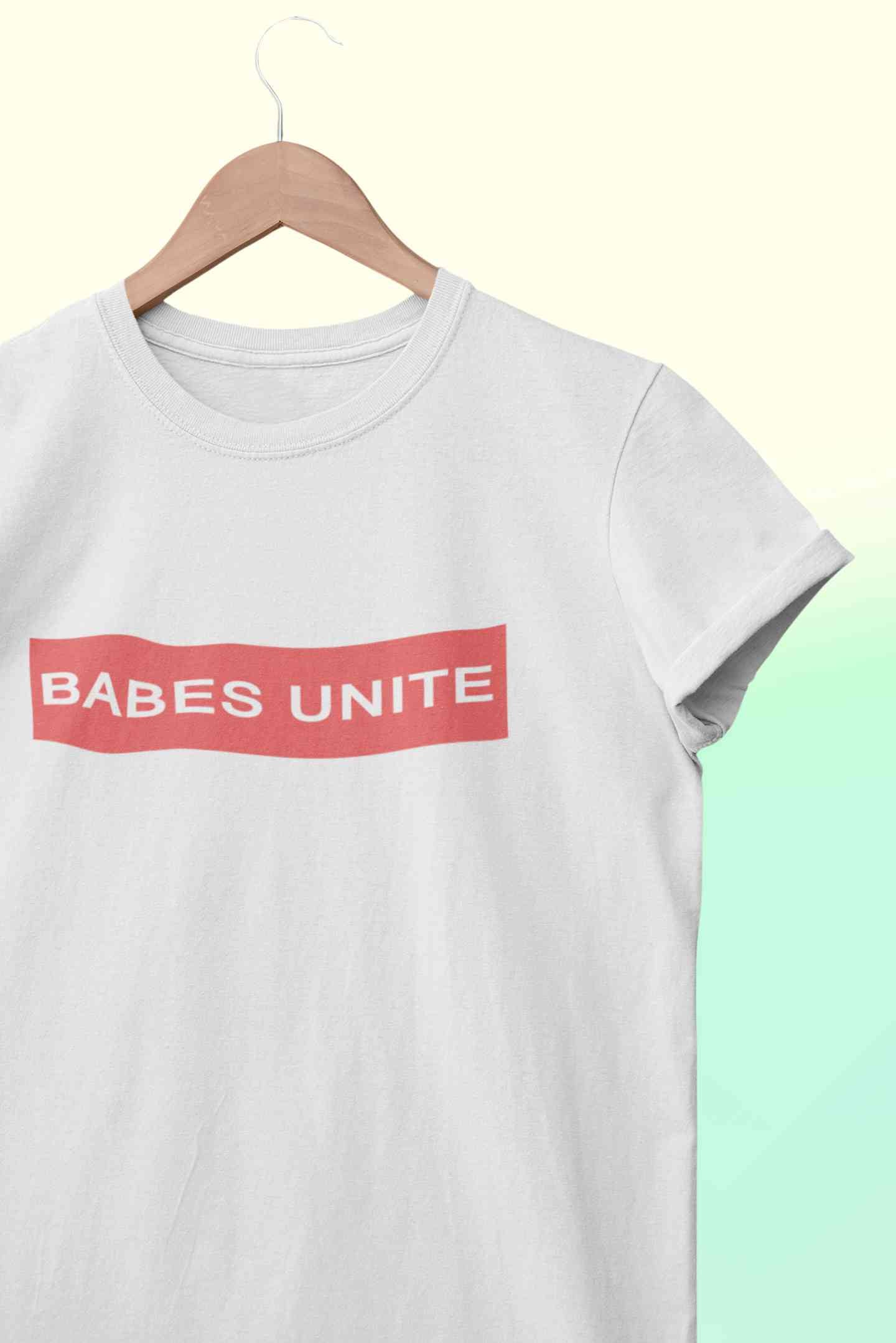 Babes Unite Women Half Sleeves T-shirt- FunkyTeesClub