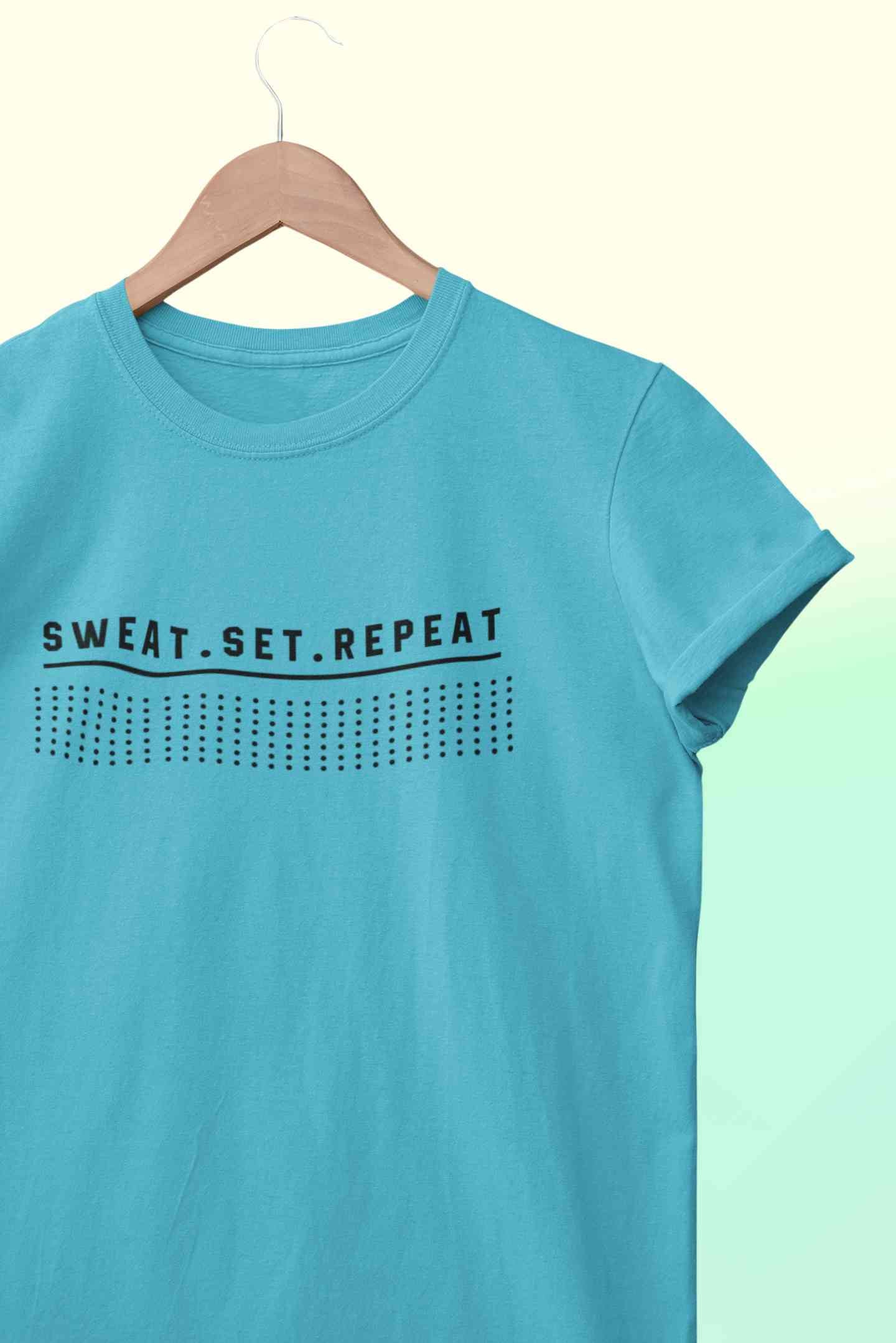 Sweat Set Repeat Women Half Sleeves T-shirt- FunkyTeesClub