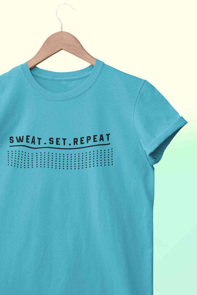 Sweat Set Repeat Women Half Sleeves T-shirt- FunkyTeesClub