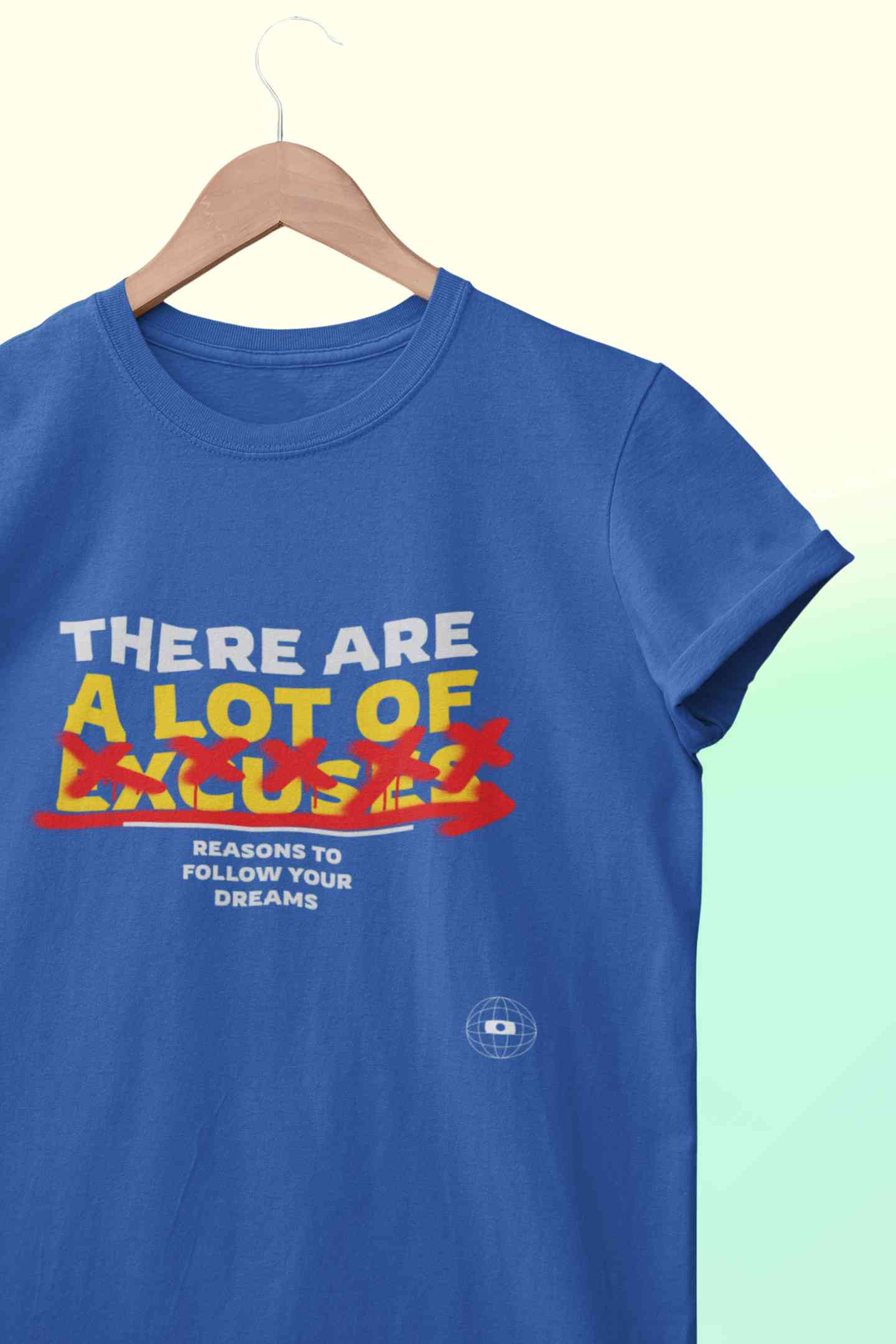There Are Lot Of Reasons To Follow Your Dream Mens Half Sleeves T-shirt- FunkyTeesClub