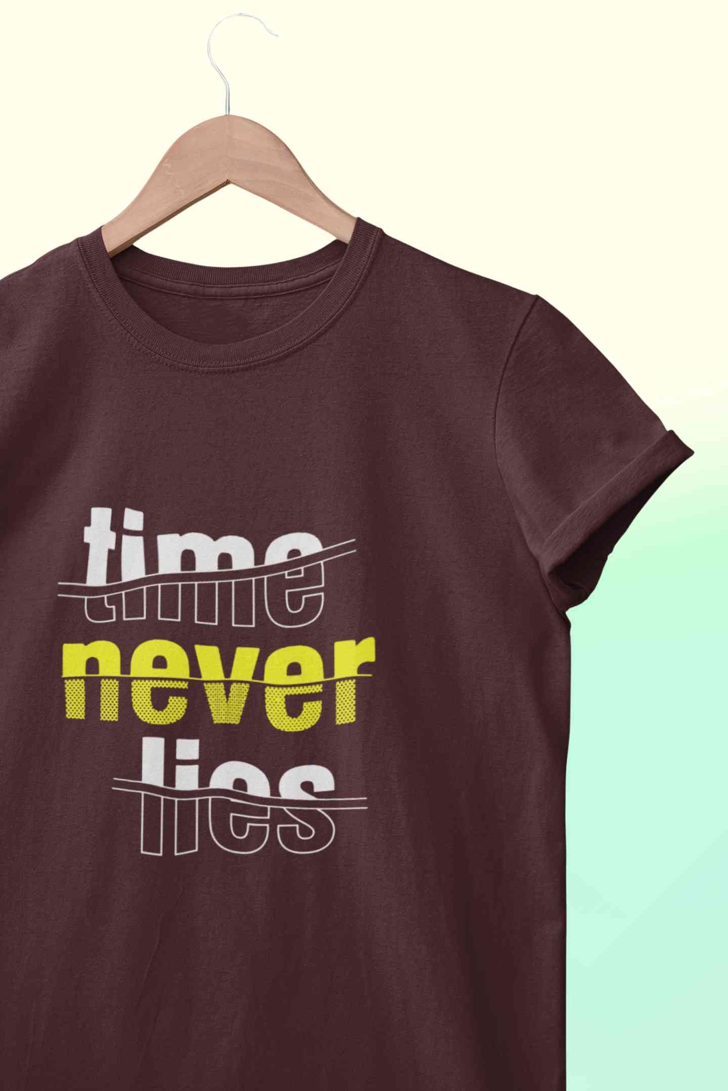 Time Never Lies Typography Women Half Sleeves T-shirt- FunkyTeesClub