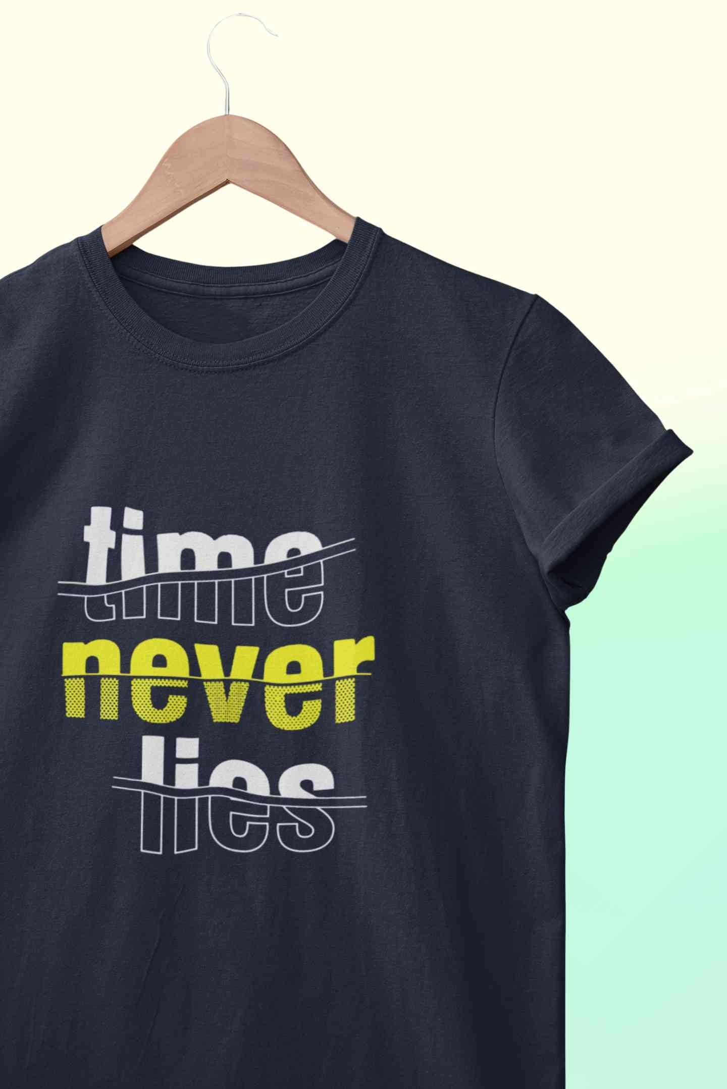 Time Never Lies Typography Mens Half Sleeves T-shirt- FunkyTeesClub