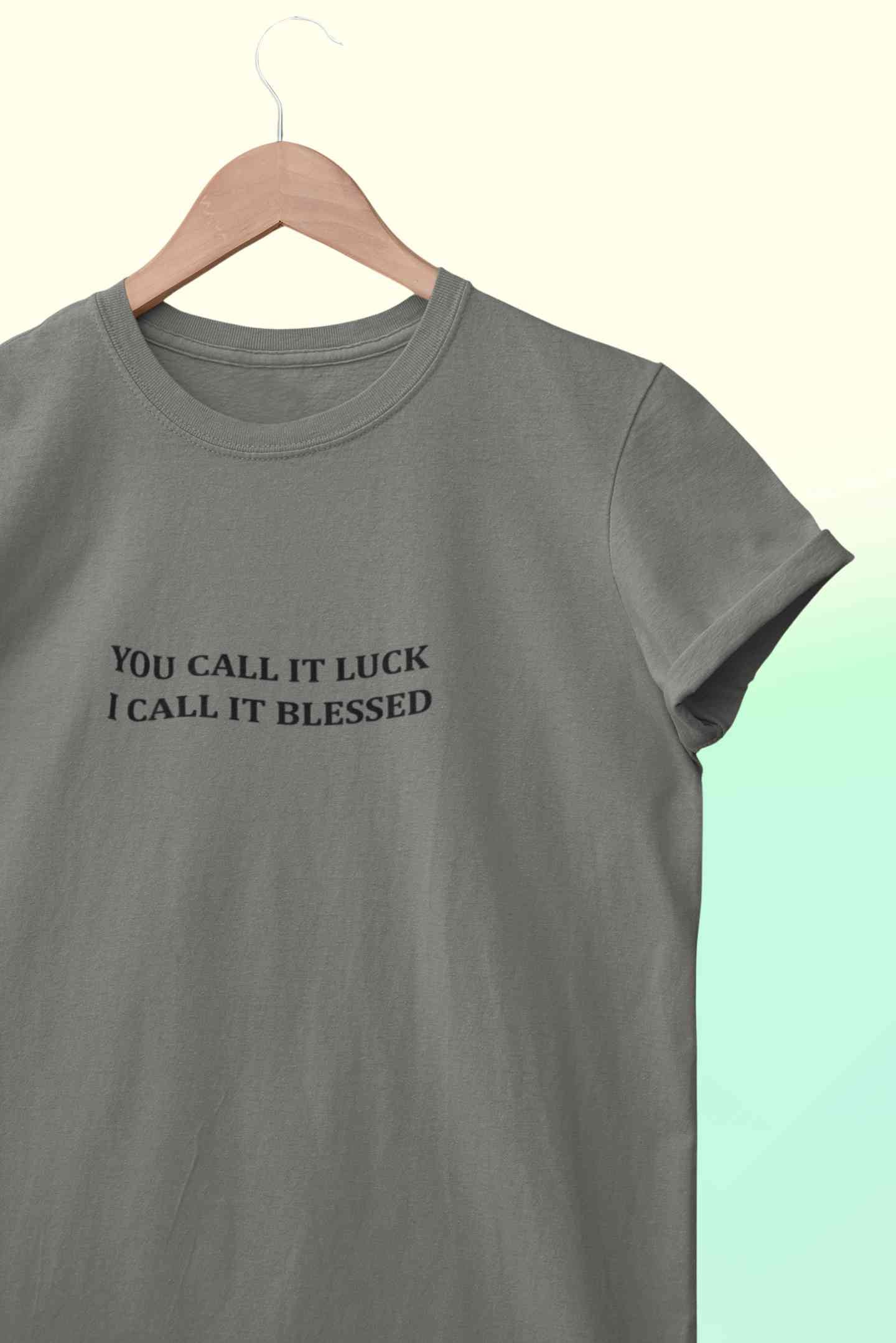 You Call It Luck I Call It Blessed Minimals Women Half Sleeves T-shirt- FunkyTeesClub