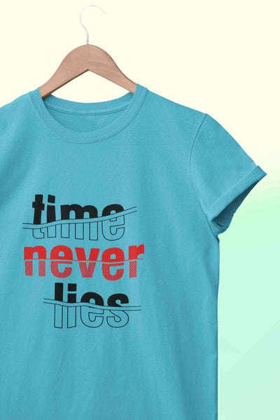 Time Never Lies Typography Mens Half Sleeves T-shirt- FunkyTeesClub