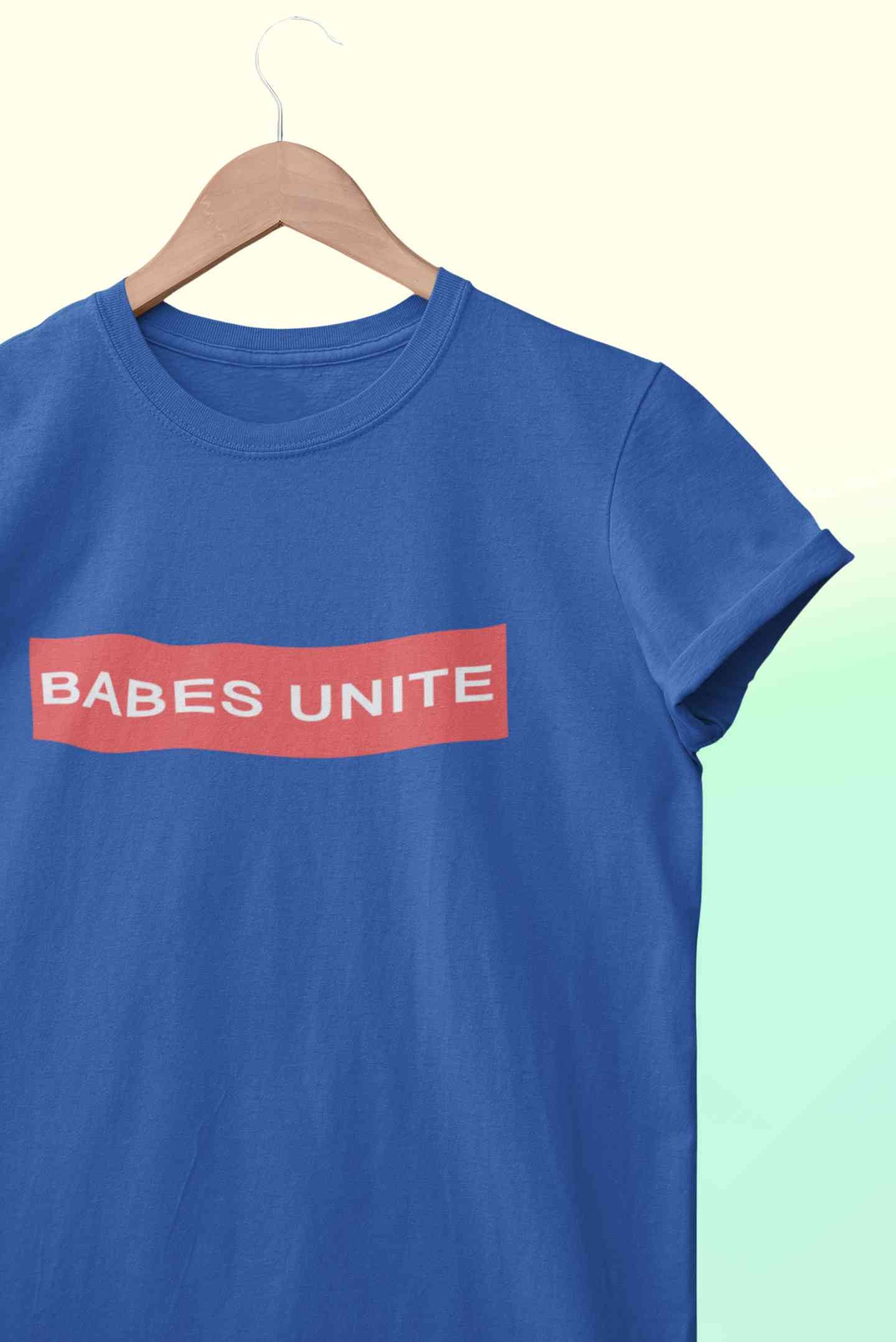 Babes Unite Women Half Sleeves T-shirt- FunkyTeesClub