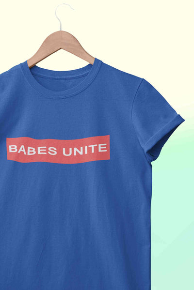 Babes Unite Women Half Sleeves T-shirt- FunkyTeesClub