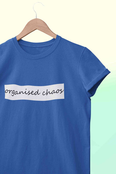 Organised Chaos Women Half Sleeves T-shirt- FunkyTeesClub