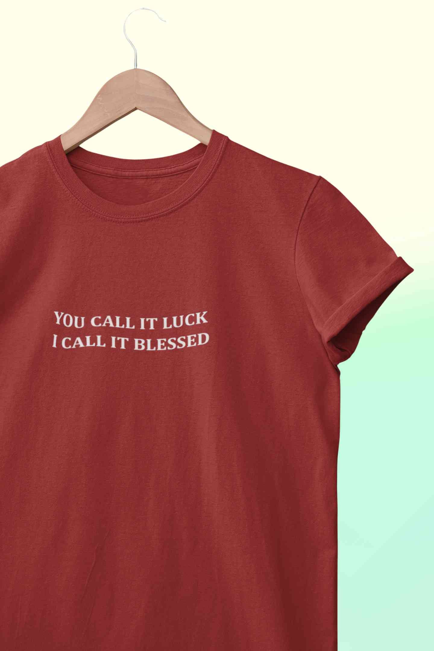 You Call It Luck I Call It Blessed Minimals Women Half Sleeves T-shirt- FunkyTeesClub