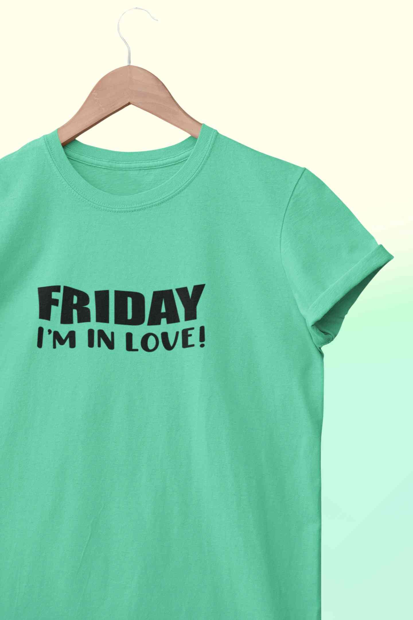 Friday I Am In Love Mens Half Sleeves T-shirt- FunkyTeesClub