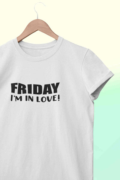 Friday I Am In Love Women Half Sleeves T-shirt- FunkyTeesClub