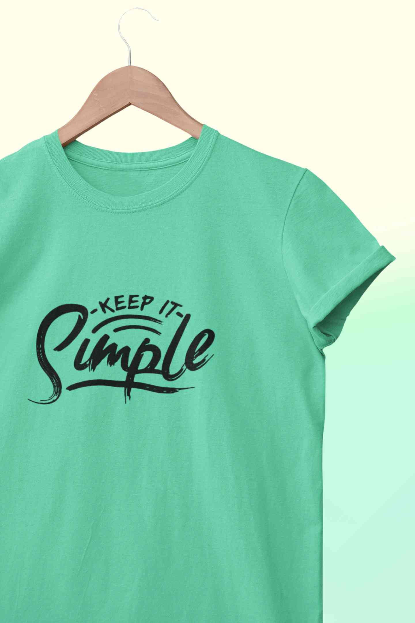 Keep It SImple Typography Women Half Sleeves T-shirt- FunkyTeesClub