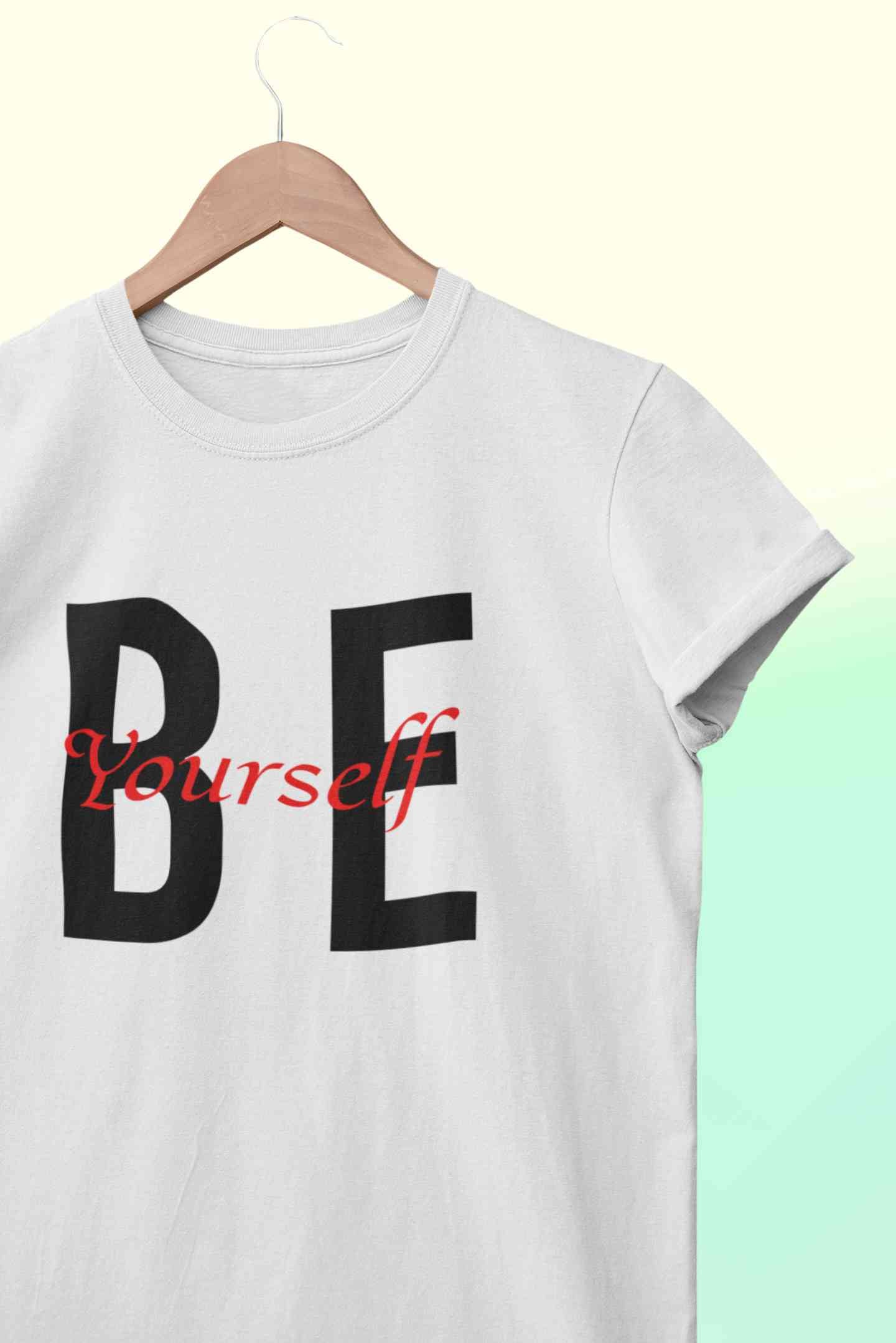 Be Yourself Women Half Sleeves T-shirt- FunkyTeesClub