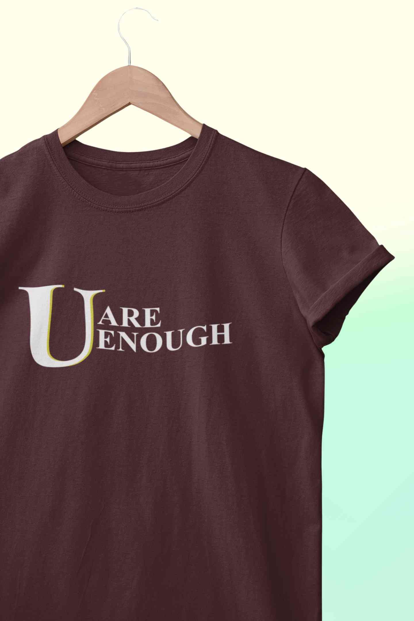 You Are Enough Mens Half Sleeves T-shirt- FunkyTeesClub