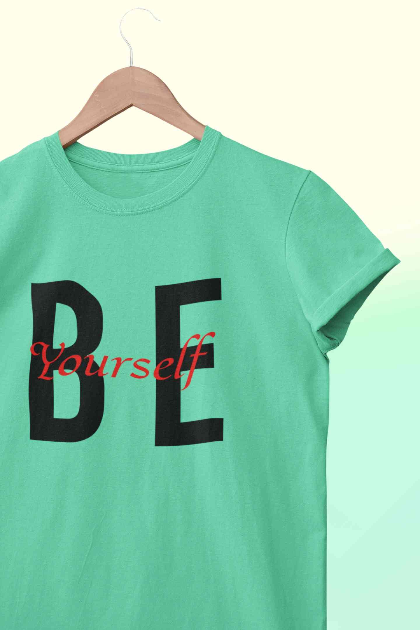 Be Yourself Women Half Sleeves T-shirt- FunkyTeesClub