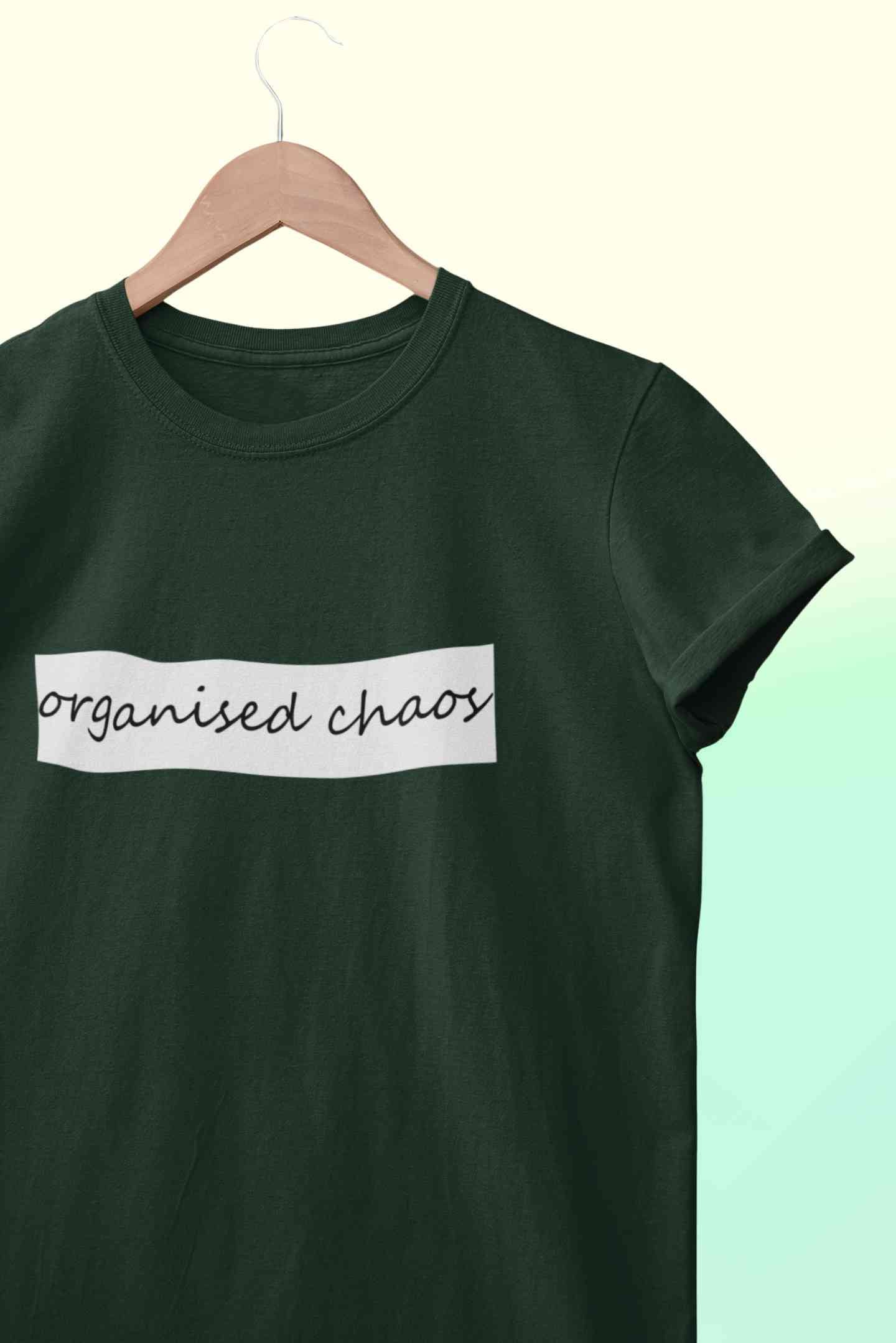 Organised Chaos Women Half Sleeves T-shirt- FunkyTeesClub