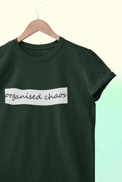 Organised Chaos Women Half Sleeves T-shirt- FunkyTeesClub
