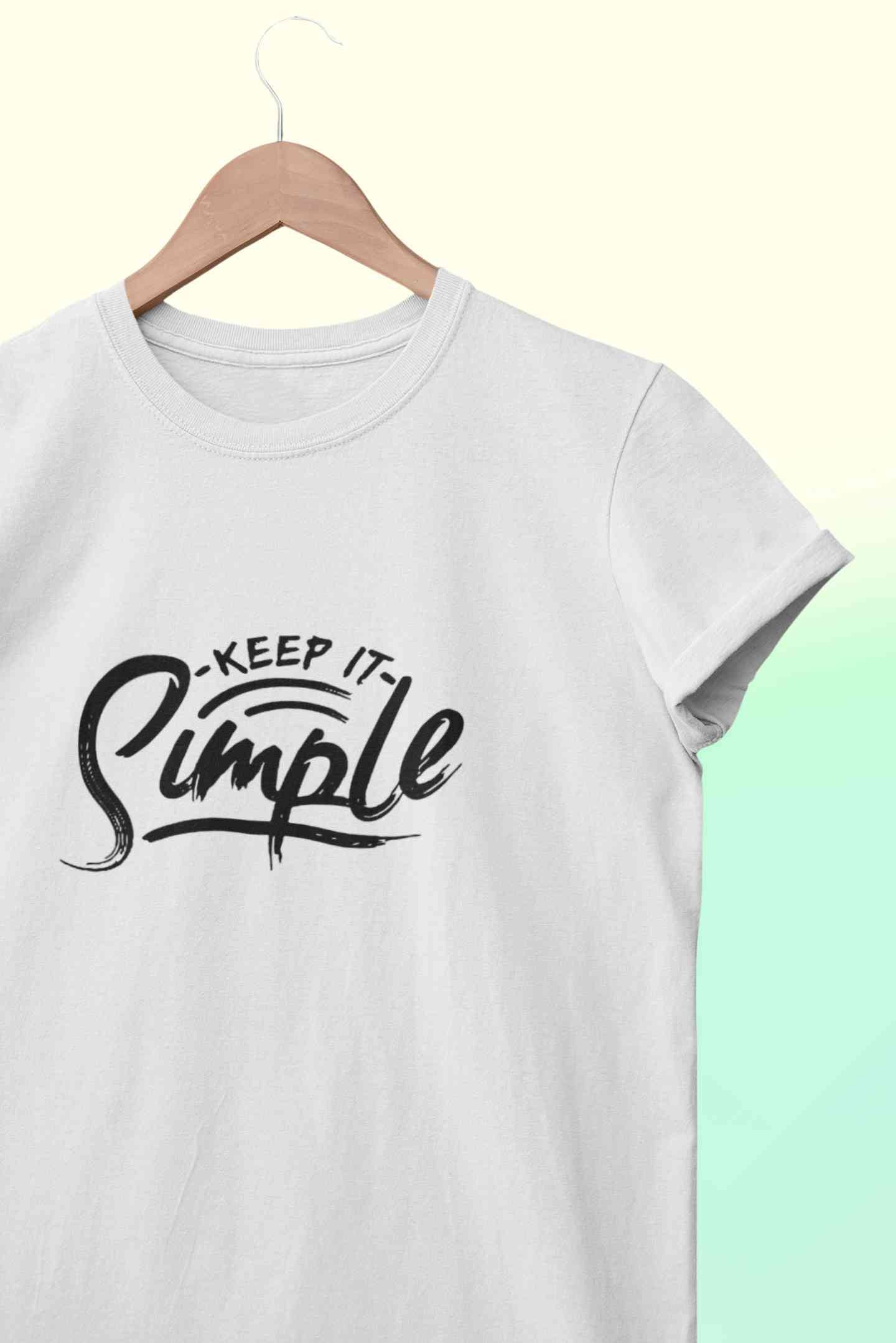 Keep It SImple Typography Women Half Sleeves T-shirt- FunkyTeesClub