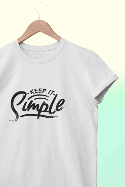 Keep It SImple Typography Women Half Sleeves T-shirt- FunkyTeesClub