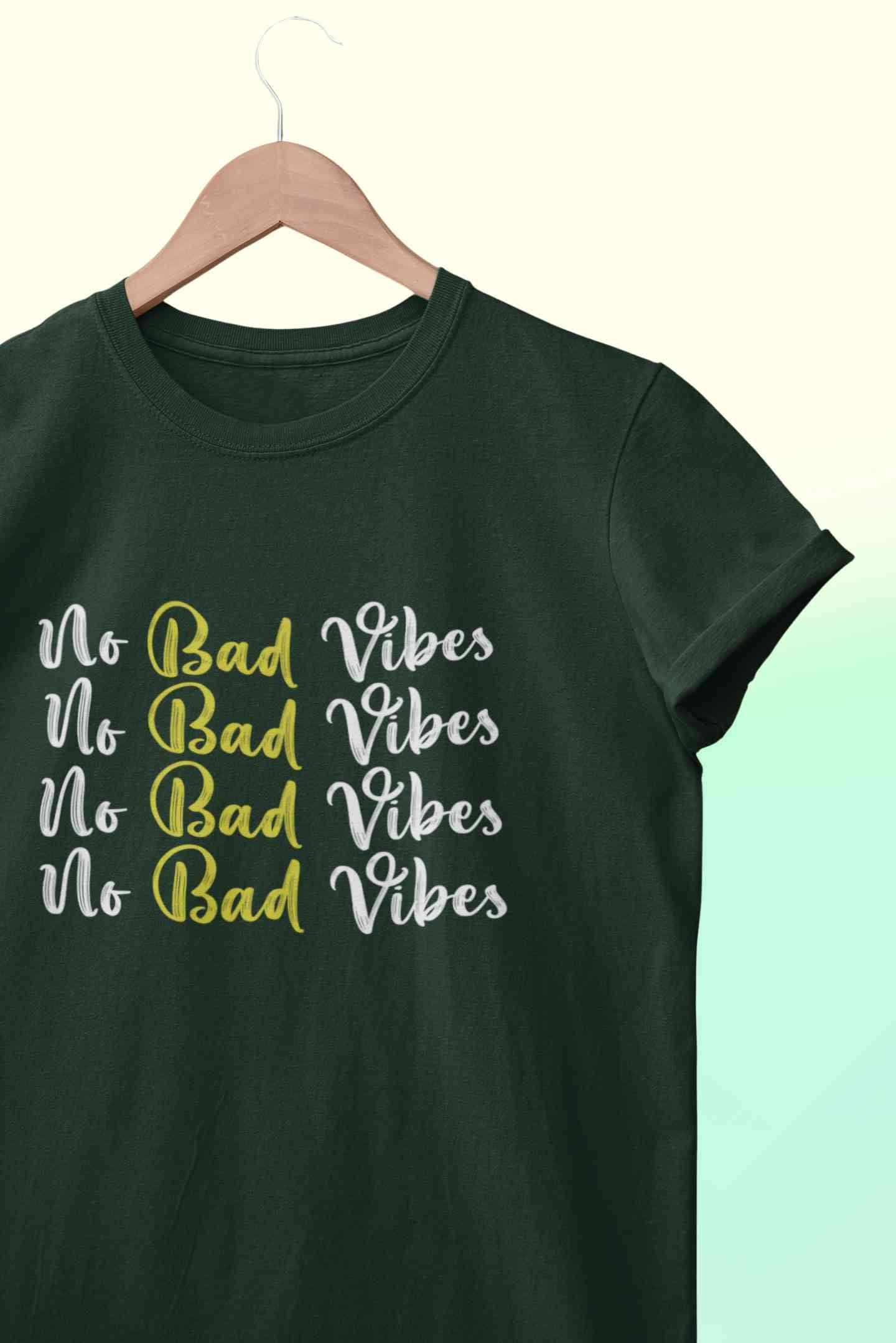 No Bad Vibes Women Half Sleeves T-shirt- FunkyTeesClub