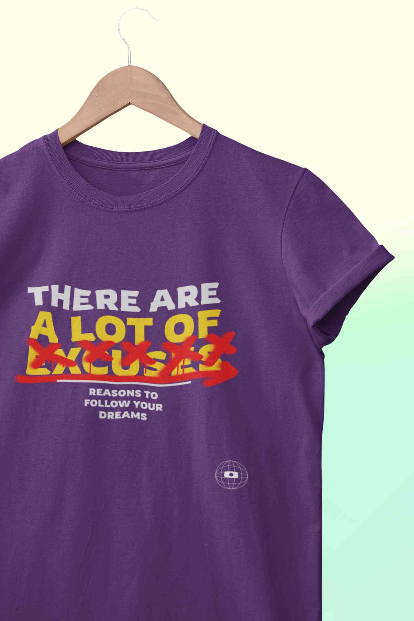 There Are Lot Of Reasons To Follow Your Dream Mens Half Sleeves T-shirt- FunkyTeesClub