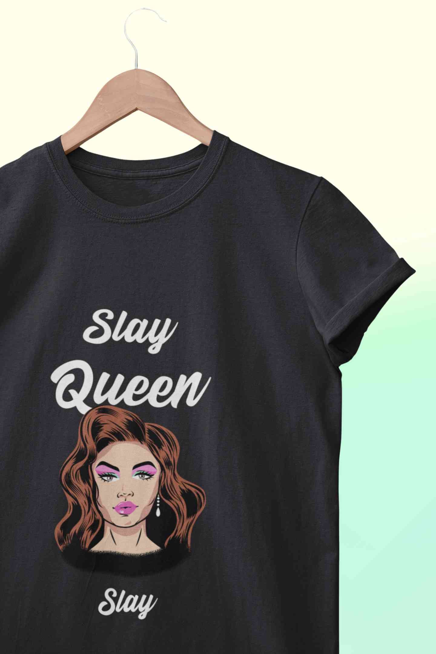Slay Queen Women Half Sleeves T-shirt- FunkyTeesClub