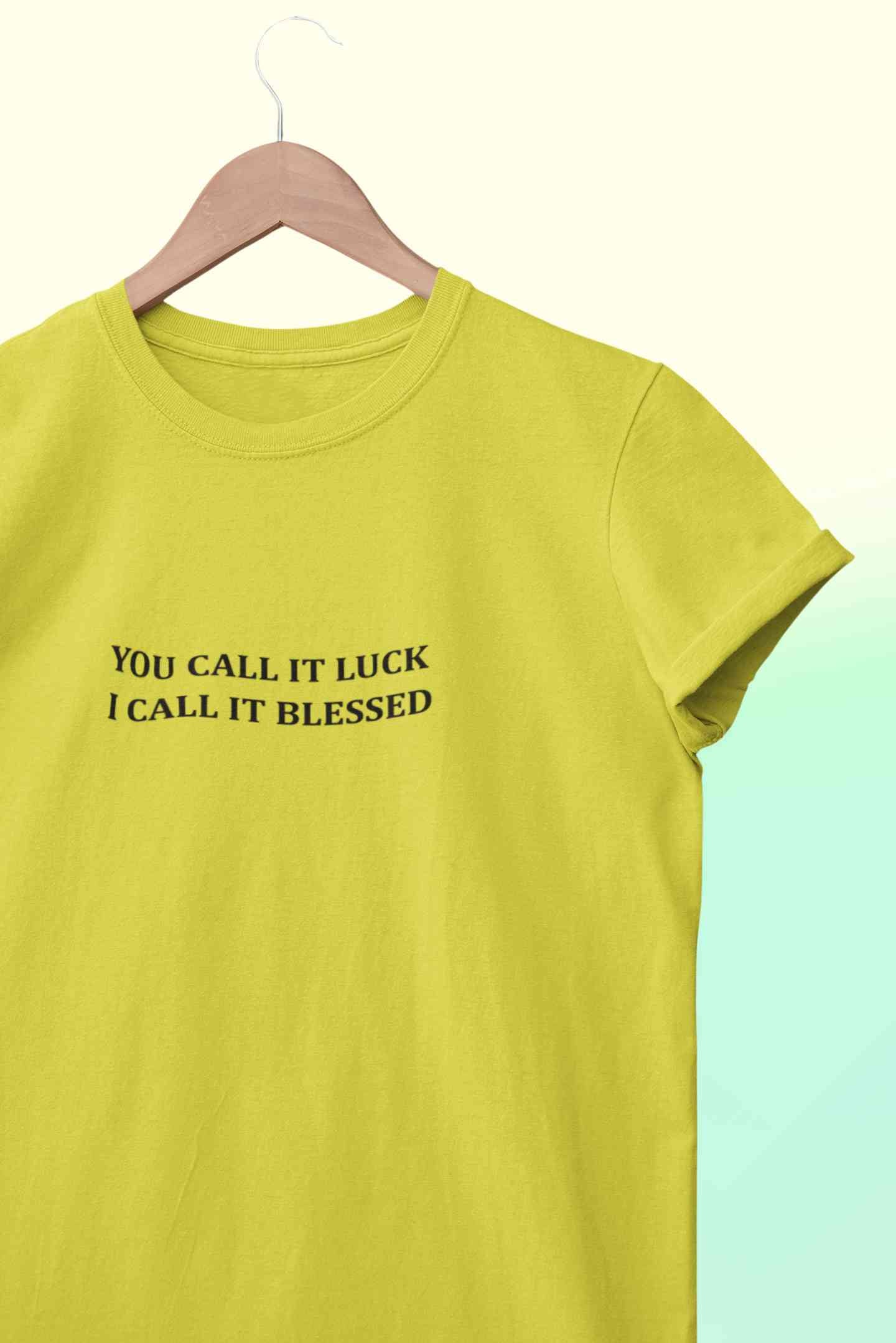 You Call It Luck I Call It Blessed Minimals Women Half Sleeves T-shirt- FunkyTeesClub